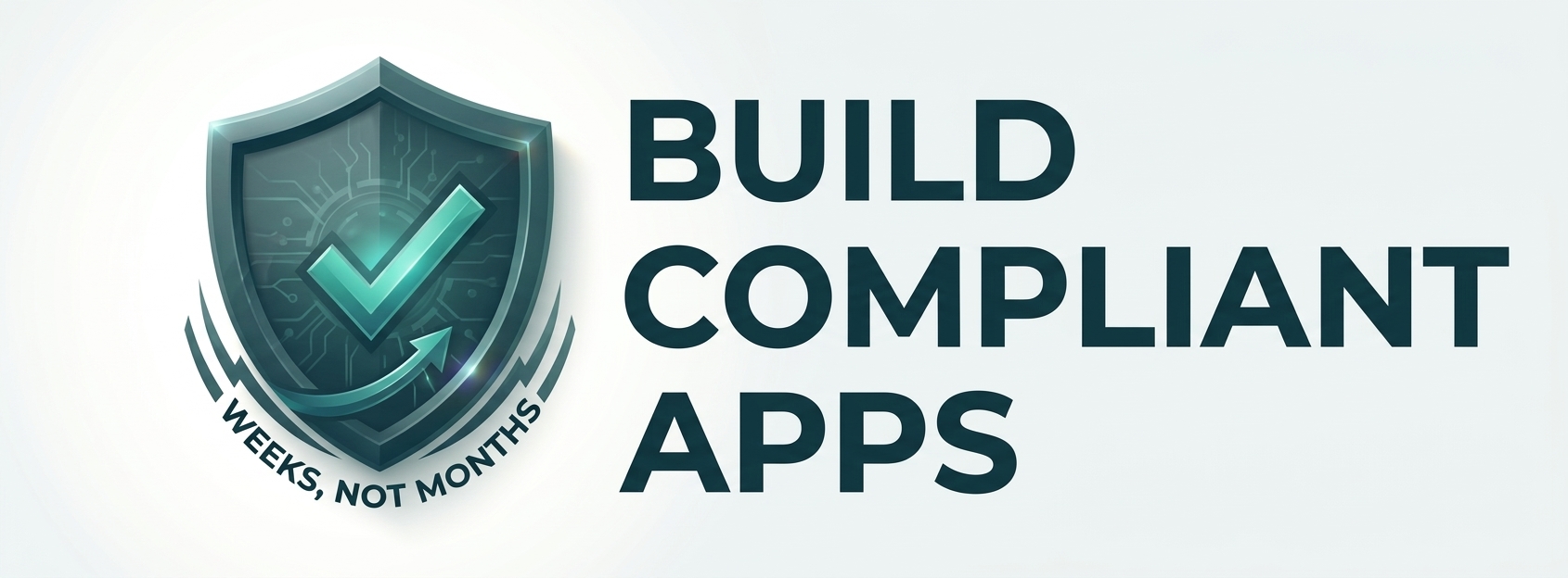 Build Compliant Apps